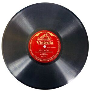 Fritz Kreisler - Who Can Tell - 64902 Victrola - 78 RPM 10" Shellac One-sided